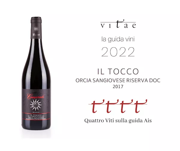 IL TOCCO RISERVA 2017 ORCIA SANGIOVESE DOC DI CAMPOTONDO PREMIATO CON LE 4 VITI DELLA GUIDA VITAE 2022