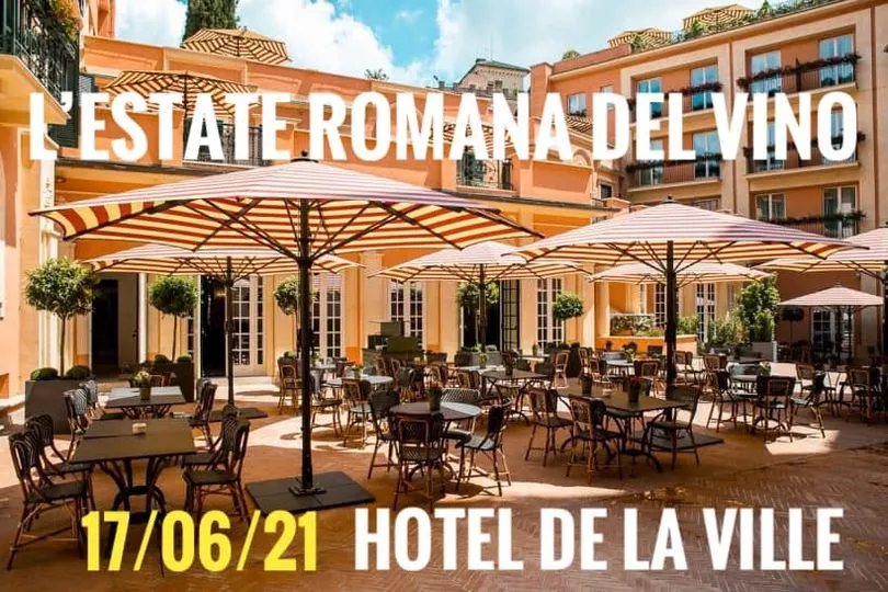 God Save The Wine torna a ROMA, HOTEL DE LA VILLE Via Sistina, 69 – Roma – 06 97793712