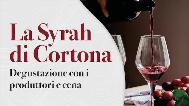 La Syrah di Cortona degustazione a Firenze